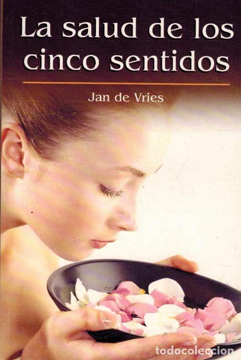 Libros: LA SALUD DE LOS CINCO SENTIDOS - JAN DE VRIES - Foto 1
