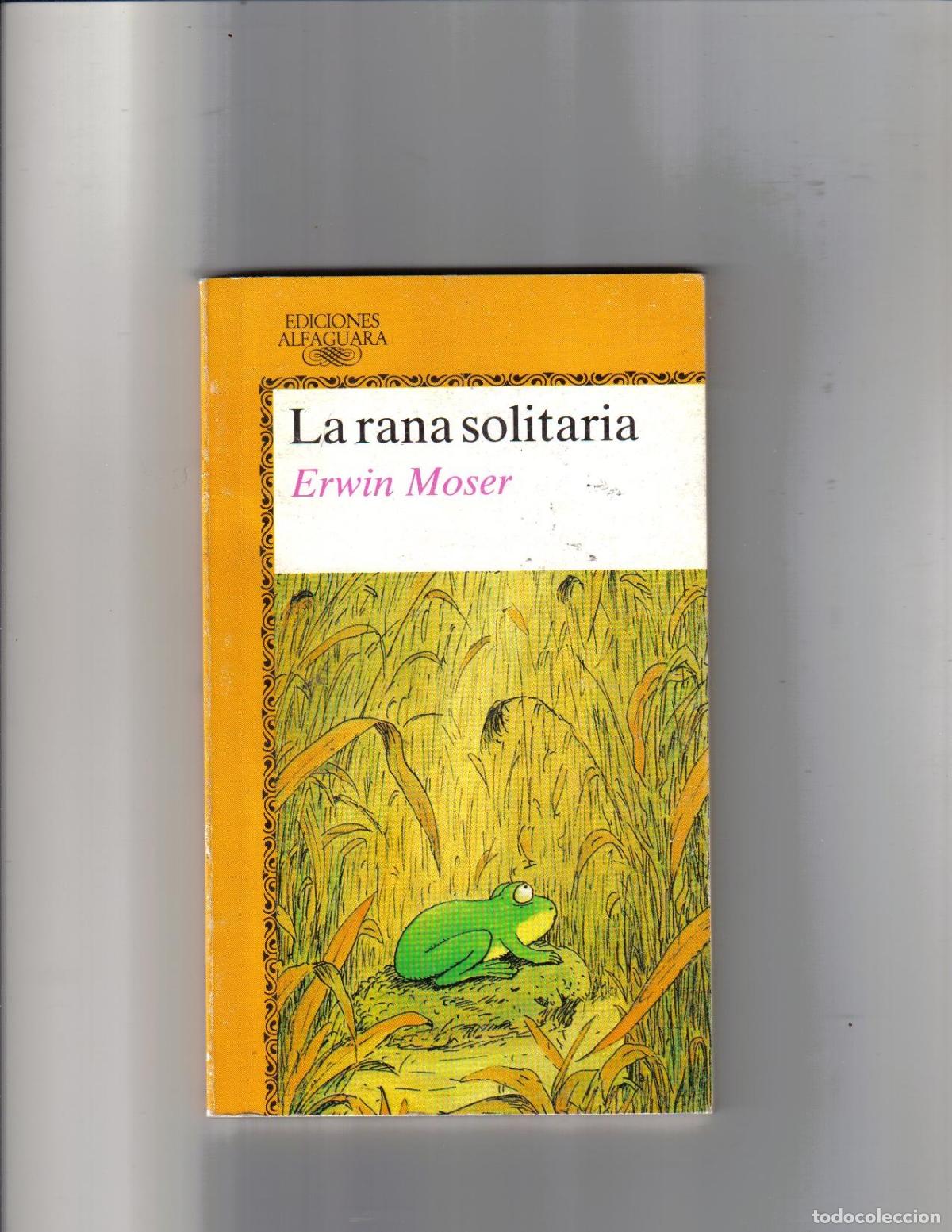 Libros: LA RANA SOLITARIA - ERWIN MOSER - Foto 1