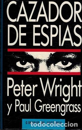 Libros: CAZADOR DE ESPIAS - PETER WRIGHT / PAUL GREENGRASS - Foto 1