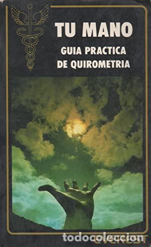 Libros: TU MANO. GUIA PRACTICA DE QUIROMETRIA - CLEMENT BLIN - Foto 1