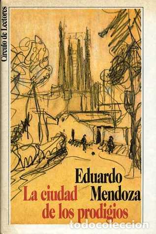 Libros: LA CIUDAD DE LOS PRODIGIOS - EDUARDO MENDOZA - Foto 1