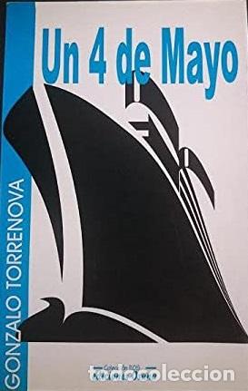 Libros: UN 4 DE MAYO - GONZALO TORRENOVA - Foto 1