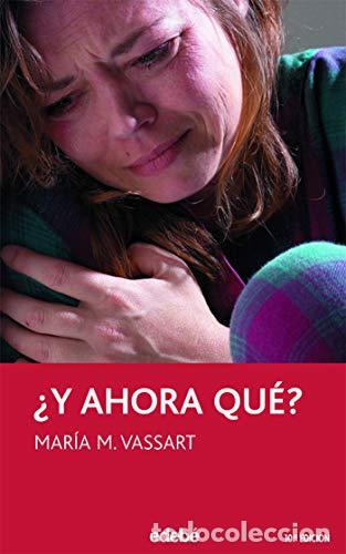 Libros: &iquest;Y AHORA QU&Eacute;? - MARIA DEL MAR MORENO VASSART - Foto 1
