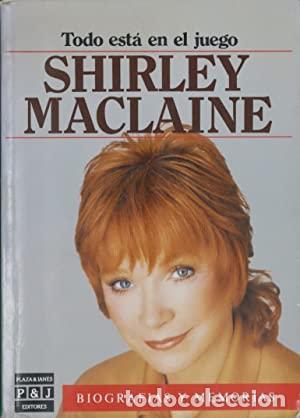 Libros: TODO ESTA EN EL JUEGO - SHIRLEY MACLAINE - Foto 1