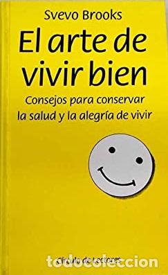 Libros: EL ARTE DE VIVIR BIEN - SVEVO BROOKS - Foto 1