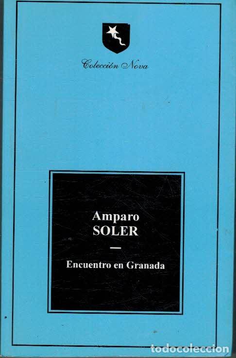 Libros: ENCUENTRO EN GRANADA - AMPARO SOLER - Foto 1