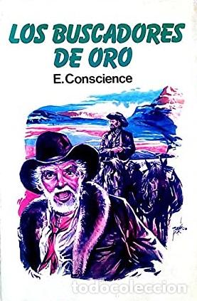 Libros: LOS BUSCADORES DE ORO - ENRIQUE CONSCIENCE - Foto 1