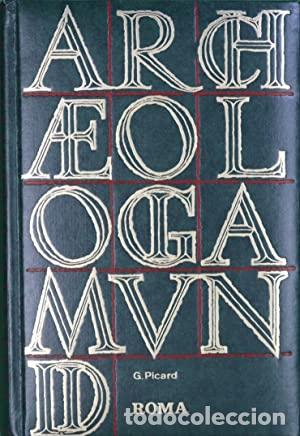 Libros: ARCHAEOLOGIA MUNDI. ROMA - GILBERT PICARD - Foto 1