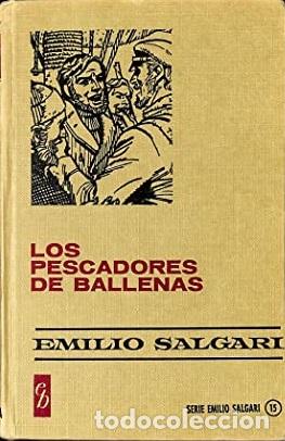 Libros: LOS PESCADORES DE BALLENAS - EMILIO SALGARI - Foto 1