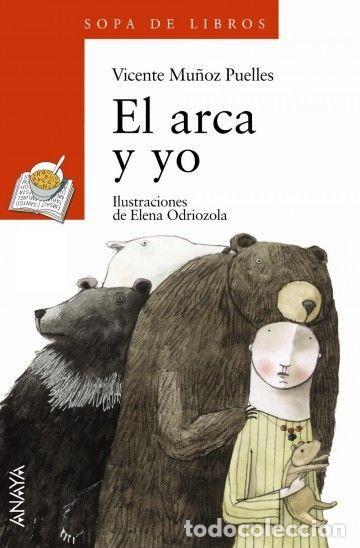 Libros: EL ARCA Y YO - VICENTE MU&Ntilde;OZ PUELLES - Foto 1