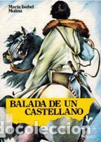 Libros: BALADA DE UN CASTELLANO - MARIA ISABEL MOLINA - Foto 1