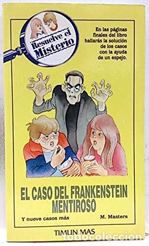 Libros: EL CASO DEL FRANKENSTEIN MENTIROSO - M. MASTERS - Foto 1