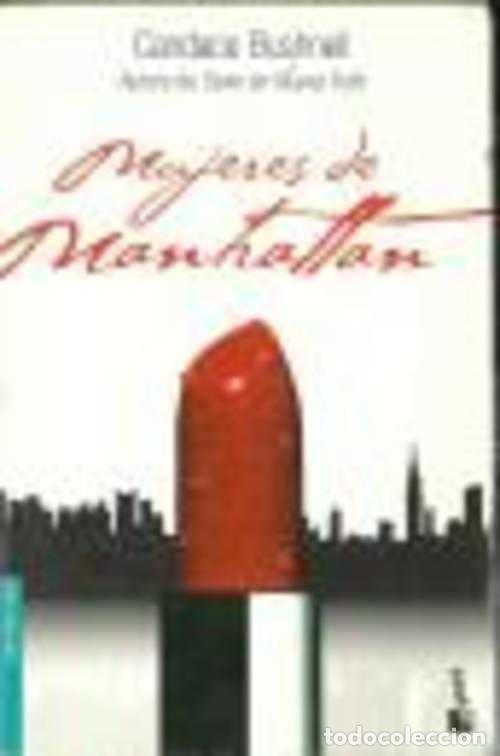 Libros: MUJERES DE MANHATTAN - CANDACE BUSHNELL - Foto 1