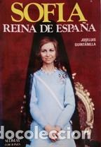 Libros: SOFIA REINA DE ESPA&Ntilde;A - JOSE LUIS QUINTANILLA - Foto 1