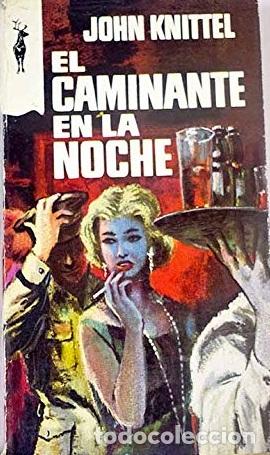 Libros: EL CAMINANTE EN LA NOCHE - JOHN KNITTEL - Foto 1