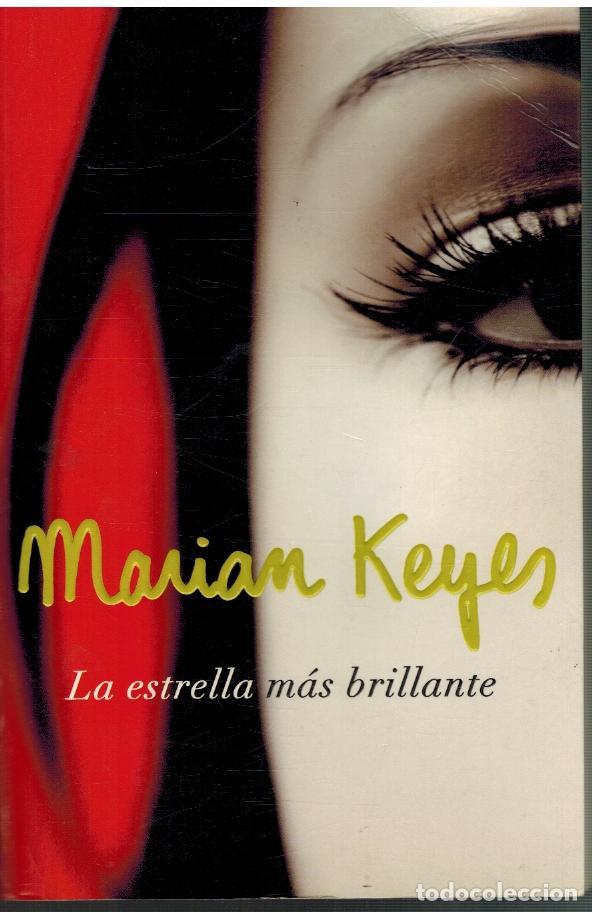 Libros: LA ESTRELLA MAS BRILLANTE - MARIAN KEYES - Foto 1