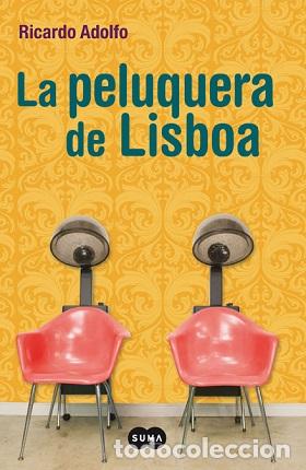 Libros: LA PELUQUERA DE LISBOA - RICARDO ADOLFO - Foto 1