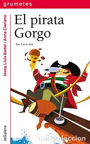Libros: EL PIRATA GORGO - JOSEP LLUIS BADAL - Foto 1