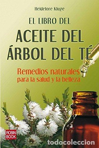 Libros: EL LIBRO DEL ACEITE DEL &Aacute;RBOL DEL T&Eacute; - HEIDELORE KLUGE - Foto 1
