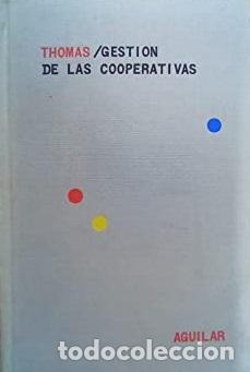 Libros: GESTION DE LAS COOPERATIVAS - E H THOMAS - Foto 1