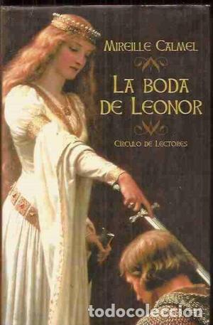 Libros: LA BODA DE LEONOR - MIREILLE CALMEL - Foto 1