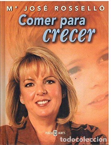 Libros: COMER PARA CRECER - MARIA JOSE ROSSELLO - Foto 1