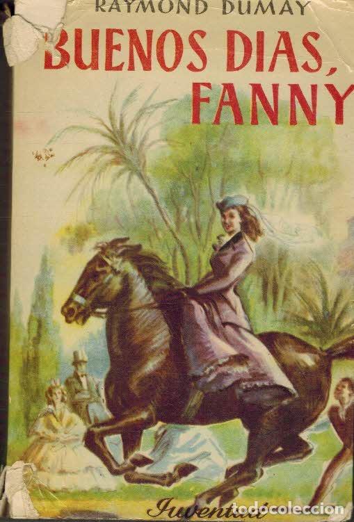 Libros: BUENOS DIAS, FANNY - RAYMOND DUMAY - Foto 1