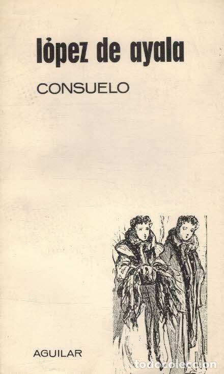 Libros: CONSUELO. - ADELARDO LOPEZ DE AYALA - Foto 1