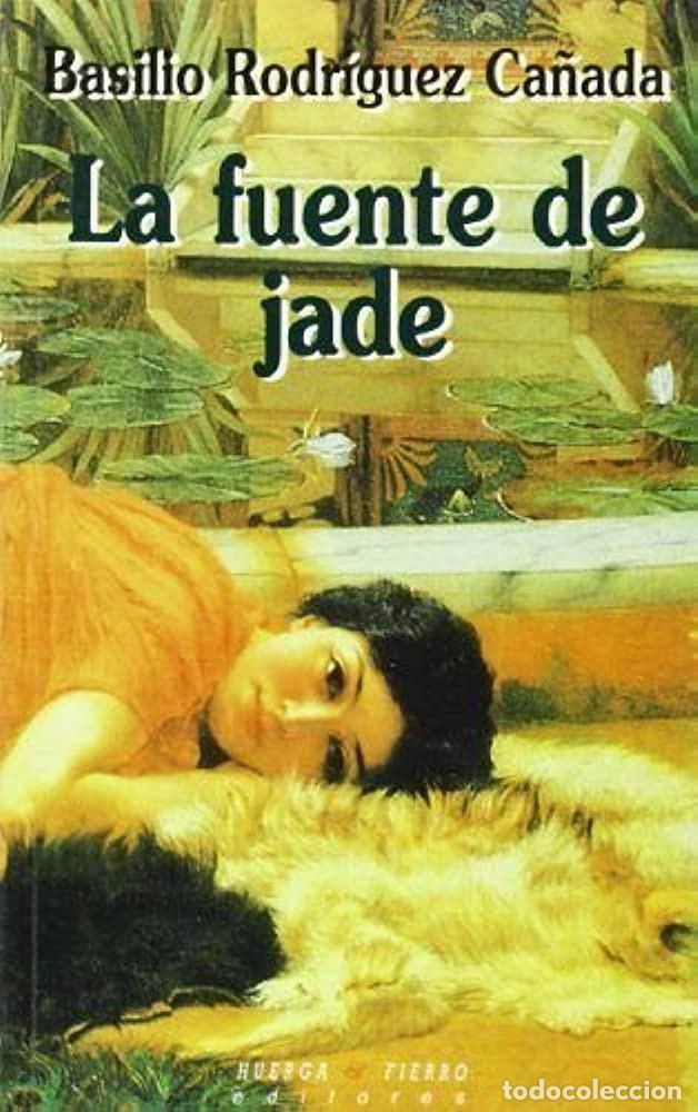 Libros: LA FUENTE DE JADE - BASILIO RODR&Iacute;GUEZ CA&Ntilde;ADA - Foto 1