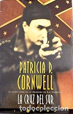 Libros: LA CRUZ DEL SUR - PATRICIA CORNWELL - Foto 1
