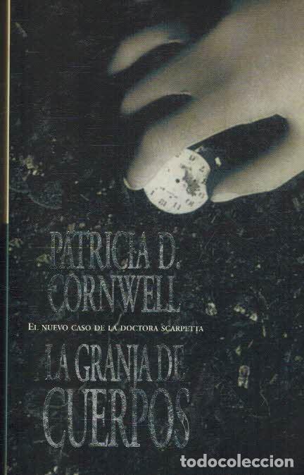 Libros: LA GRANJA DE CUERPOS - PATRICIA D CORNWELL - Foto 1