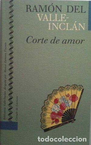 Libros: CORTE DE AMOR - RAMON DEL VALLE-INCL&Aacute;N - Foto 1