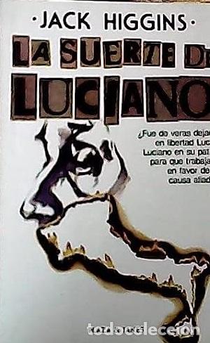 Libros: LA SUERTE DE LUCIANO - JACK HIGGINS - Foto 1