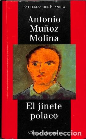Libros: EL JINETE POLACO - ANTONIO MU&Ntilde;OZ MOLINA - Foto 1