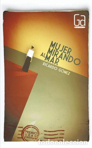 Libros: MUJER MIRANDO AL MAR - RICARDO G&Oacute;MEZ GIL - Foto 1