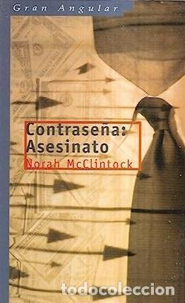 Libros: CONTRASE&Ntilde;A: ASESINATO - NORAH MCCLINTOCK - Foto 1