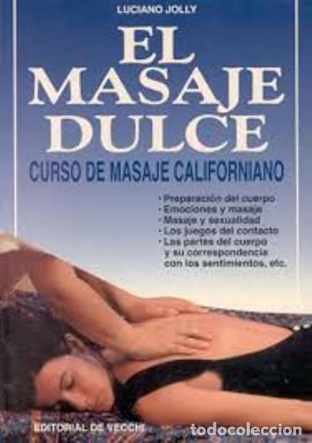 Libros: EL MASAJE DULCE - LUCIANO JOLLY - Foto 1