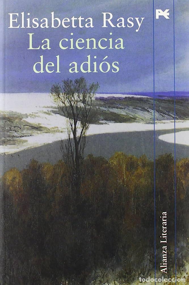 Libros: CIENCIA DEL ADIOS, LA. ALIANZA - RASY, ELISABETTA - Foto 1