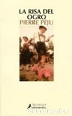 Libros: RISA DEL OGRO - PEJU,PIERRE - Foto 1