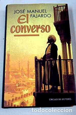 Libros: EL CONVERSO - JOSE MANUEL FAJARDO - Foto 1