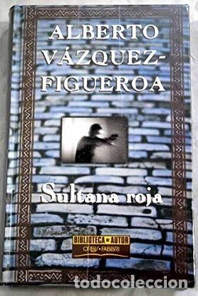 Libros: SULTANA ROJA - ALBERTO VAZQUEZ-FIGUEROA - Foto 1