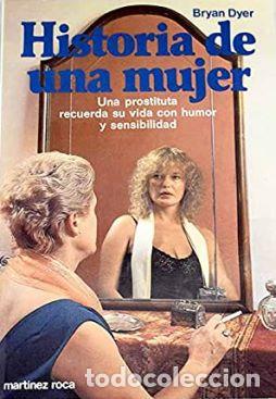 Libros: HISTORIA DE UNA MUJER - BRYAN DYER - Foto 1