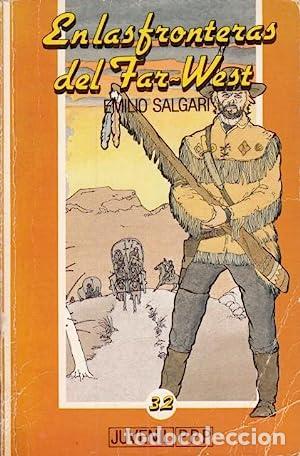 Libros: EN LAS FRONTERAS DEL FAR WEST - EMILIO SALGARI - Foto 1