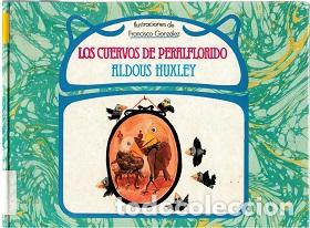 Libros: LOS CUERVOS DE PERALFLORIDO - ALDOUS HUXLEY - Foto 1