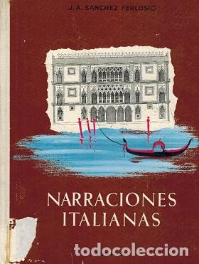 Libros: NARRACIONES ITALIANAS - J. A. SANCHEZ FERLOSIO - Foto 1