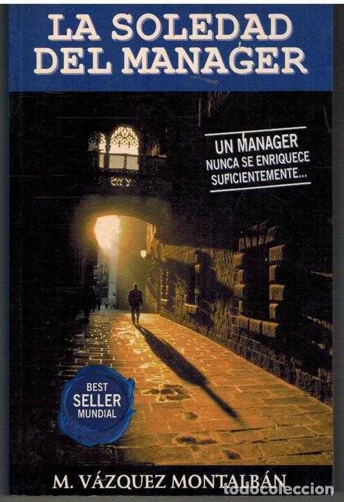 Libros: LA SOLEDAD DEL MANAGER - MANUEL VAZQUEZ MONTABLAN - Foto 1