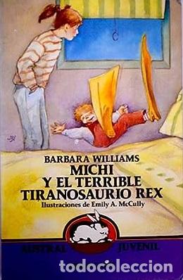 Libros: MICHI Y EL TERRIBLE TIRANOSAURIO REX - BARBARA WILLIAMS - Foto 1