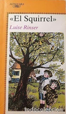 Libros: EL SQUIRREL - LUISE RINSER - Foto 1