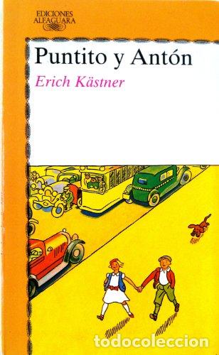 Libros: PUNTITO Y ANTON - ERICH KASTNER - Foto 1