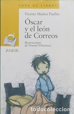 Libros: &Oacute;SCAR Y EL LE&Oacute;N DE CORREOS - VICENTE MU&Ntilde;OZ PUELLES - Foto 1